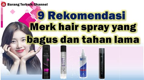 merek hair spray yang bagus|11 Jenis Spray Rambut dan Tips Menggunakannya .
